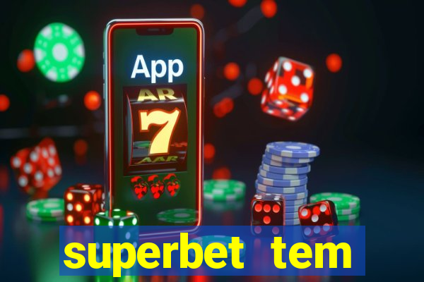 superbet tem pagamento antecipado